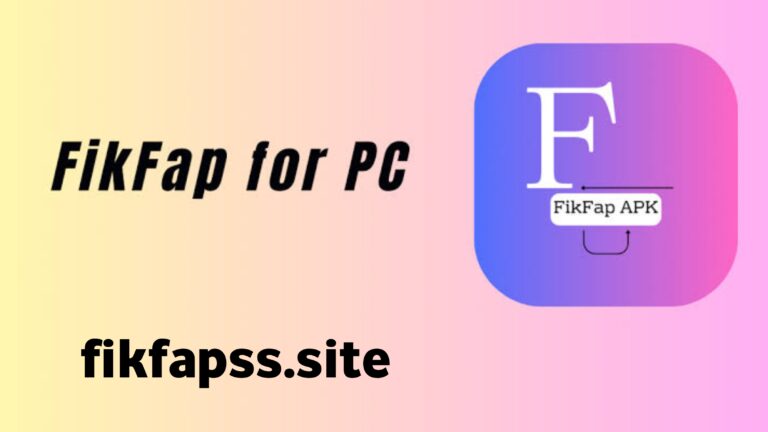 Fikfap APK for PC